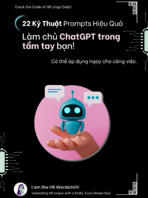 22 kỹ thuật Prompts hiệu quả cùng ChatGPT